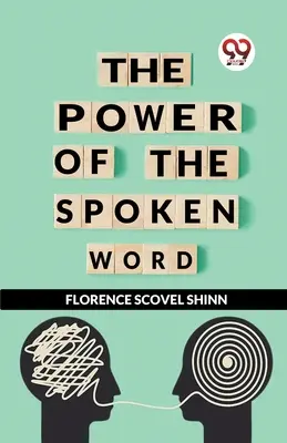 Puterea cuvântului rostit - The Power Of The Spoken Word