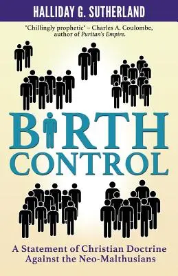 Controlul nașterilor: O declarație de doctrină creștină împotriva neo-malthusienilor - Birth Control: A Statement of Christian Doctrine against the Neo-Malthusians