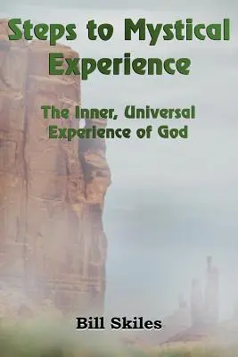 Pași către experiența mistică - Steps to Mystical Experience