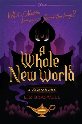 O lume cu totul nouă: O poveste întortocheată - A Whole New World: A Twisted Tale