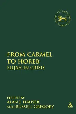 De la Carmel la Horeb: Ilie în criză - From Carmel to Horeb: Elijah in Crisis