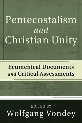 Penticostalismul și unitatea creștină - Pentecostalism and Christian Unity