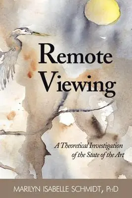 Vederea la distanță: O investigație teoretică a stadiului actual al tehnologiei - Remote Viewing: A Theoretical Investigation of the State of the Art