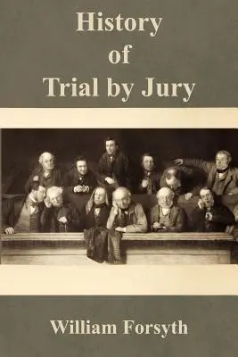 Istoria procesului cu juriu - History of Trial by Jury