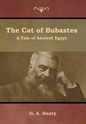 Pisica lui Bubastes: O poveste din Egiptul Antic - The Cat of Bubastes: A Tale of Ancient Egypt