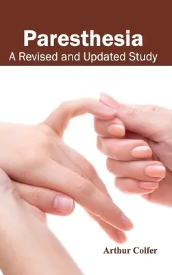 Paresthesia: Un studiu revizuit și actualizat - Paresthesia: A Revised and Updated Study