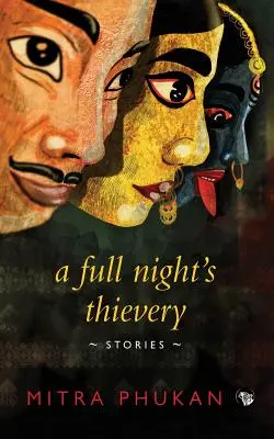 Hoția unei nopți pline: Povestiri - A Full Night's Thievery: Stories