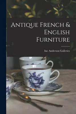 Mobilă antică franceză și engleză - Antique French & English Furniture