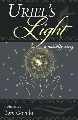Uriel's Light: O poveste despre Naștere - Uriel's Light: A Nativity Story