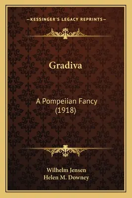 Gradiva: O fantezie pompeiană (1918) - Gradiva: A Pompeiian Fancy (1918)