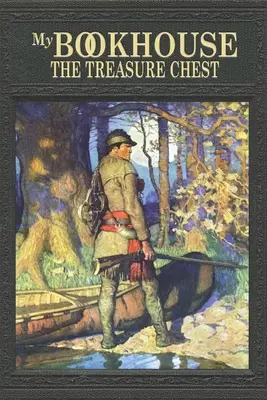 Casa mea de cărți: Cufărul cu comori - My Bookhouse: The Treasure Chest
