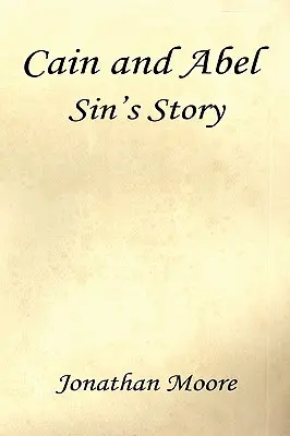 Cain și Abel - Povestea lui Sin - Cain and Abel - Sin's Story