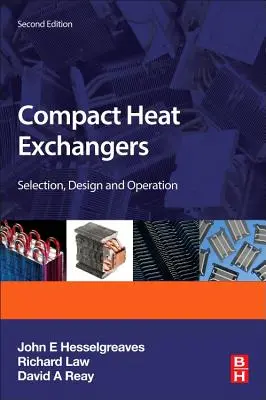 Schimbătoare de căldură compacte: Selecție, proiectare și funcționare - Compact Heat Exchangers: Selection, Design and Operation