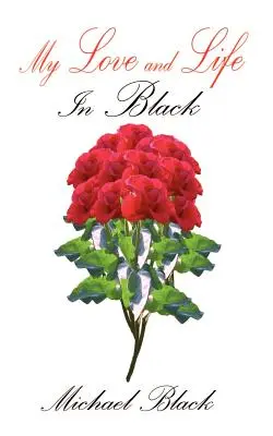 Dragostea și viața mea: În negru - My Love and Life: In Black