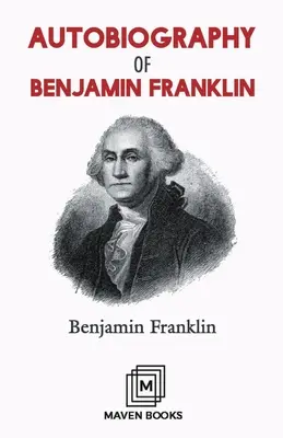 Autobiografia lui Benjamin Franklin - Autobiography of Benjamin Franklin