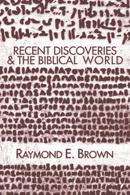 Descoperiri recente și lumea biblică - Recent Discoveries and the Biblical World