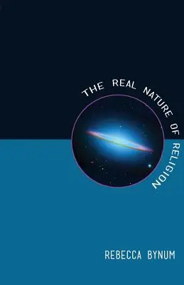 Adevărata natură a religiei - The Real Nature of Religion