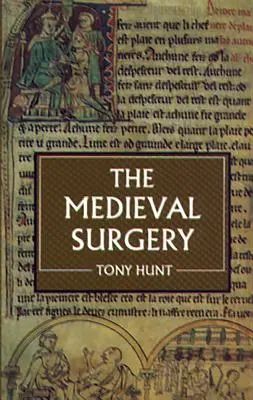 Chirurgia medievală - The Medieval Surgery