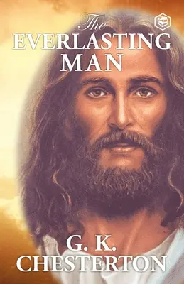 Omul veșnic (The Everlasting Man) - The Everlasting Man