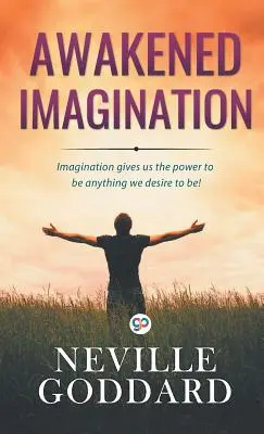Imaginația trezită - Awakened Imagination
