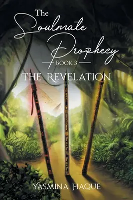 Profeția sufletului pereche: Revelația - The Soulmate Prophecy: The Revelation