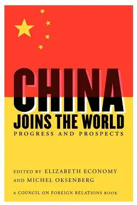 China se alătură lumii: Progrese și perspective - China Joins the World: Progress and Prospects