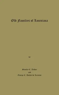Familii vechi din Louisiana - Old Families of Louisiana