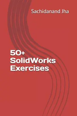 50+ exerciții SolidWorks - 50+ SolidWorks Exercises