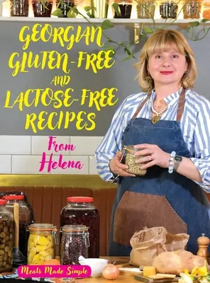 Rețete georgiene fără gluten și fără lactoză de la Helena - Georgian Gluten -Free and Lactose-Free Recipes from Helena
