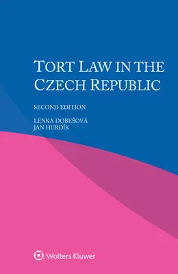 Dreptul răspunderii civile delictuale în Republica Cehă - Tort Law in the Czech Republic