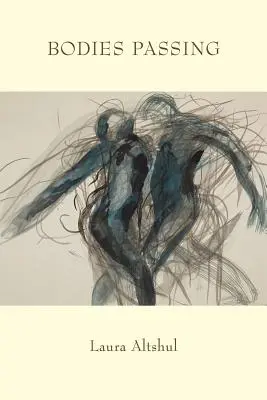 Corpuri care trec - Bodies Passing