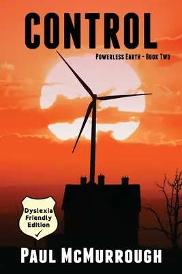 Control (Pământul fără putere - Cartea a doua) (Dyslexia Friendly Edition) - Control (Powerless Earth Book Two) (Dyslexia Friendly Edition)