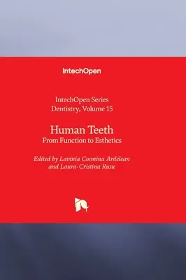 Dinții umani - de la funcție la estetică - Human Teeth - From Function to Esthetics
