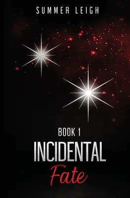 Incidental Fate Cartea 1 - Incidental Fate Book 1