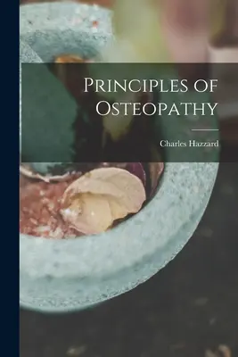 Principiile osteopatiei - Principles of Osteopathy