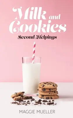 Lapte și fursecuri: A doua porție - Milk and Cookies: Second Helpings