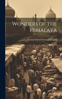 Minunile din Himalaya - Wonders of the Himalaya