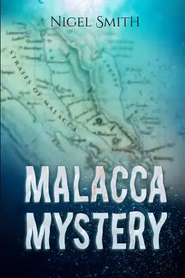 Misterul Malacca - Malacca Mystery