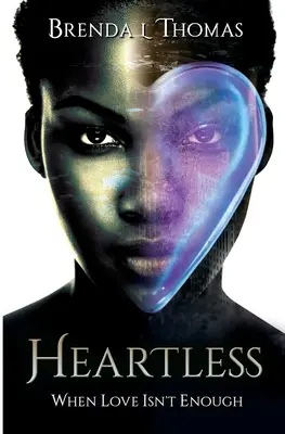 Fără inimă, când dragostea nu este suficientă - Heartless, when love isn't enough