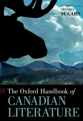 Manualul Oxford de literatură canadiană - The Oxford Handbook of Canadian Literature