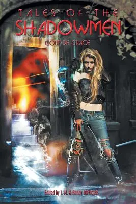 Tales of the Shadowmen 14: Lovitura de grație - Tales of the Shadowmen 14: Coup de Grace