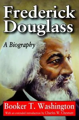 Frederick Douglass: O biografie - Frederick Douglass: A Biography