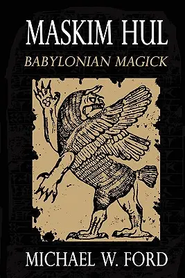Maskim Hul: Magie babiloniană - Maskim Hul: Babylonian Magick