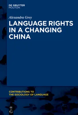 Drepturile lingvistice într-o Chină în schimbare: O prezentare generală la nivel național și un studiu de caz Zhuang - Language Rights in a Changing China: A National Overview and Zhuang Case Study