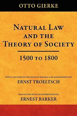 Dreptul natural și teoria societății între 1500 și 1800 - Natural Law and the Theory of Society 1500 to 1800