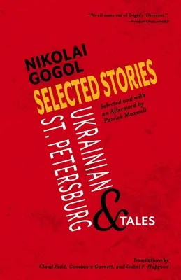 Povestiri alese de Nikolai Gogol: Povestiri ucrainene și din Sankt Petersburg - Selected Stories of Nikolai Gogol: Ukrainian and St. Petersburg Tales