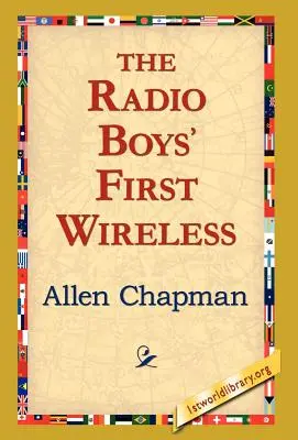 Prima rețea fără fir a băieților de la radio - The Radio Boys' First Wireless