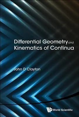 Geometria diferențială și cinematica continuelor - Differential Geometry and Kinematics of Continua