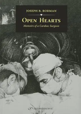 Inimi deschise: Memoriile unui chirurg cardiac - Open Hearts: Memoirs of a Cardiac Surgeon