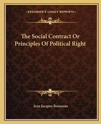 Contractul social sau principiile dreptului politic - The Social Contract Or Principles Of Political Right